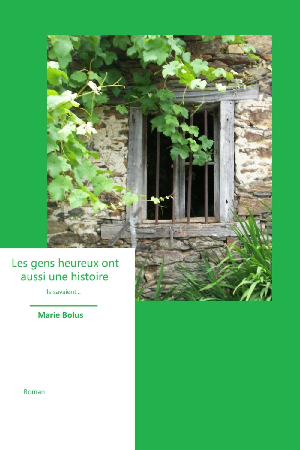 les gens heureux ont aussi une histoire: Il savait Poetry