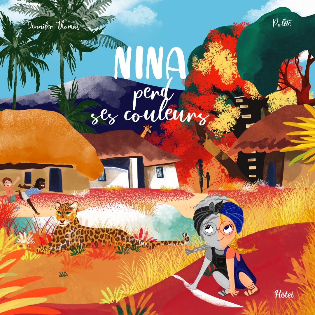 Nina perd ses couleurs - Album jeunesse à partir de 4/5 ans - sur le pouvoir des mots et le respect des autres et de soi - Editions Hōtei - Jennifer Thomas, Florence Millot et Polète book