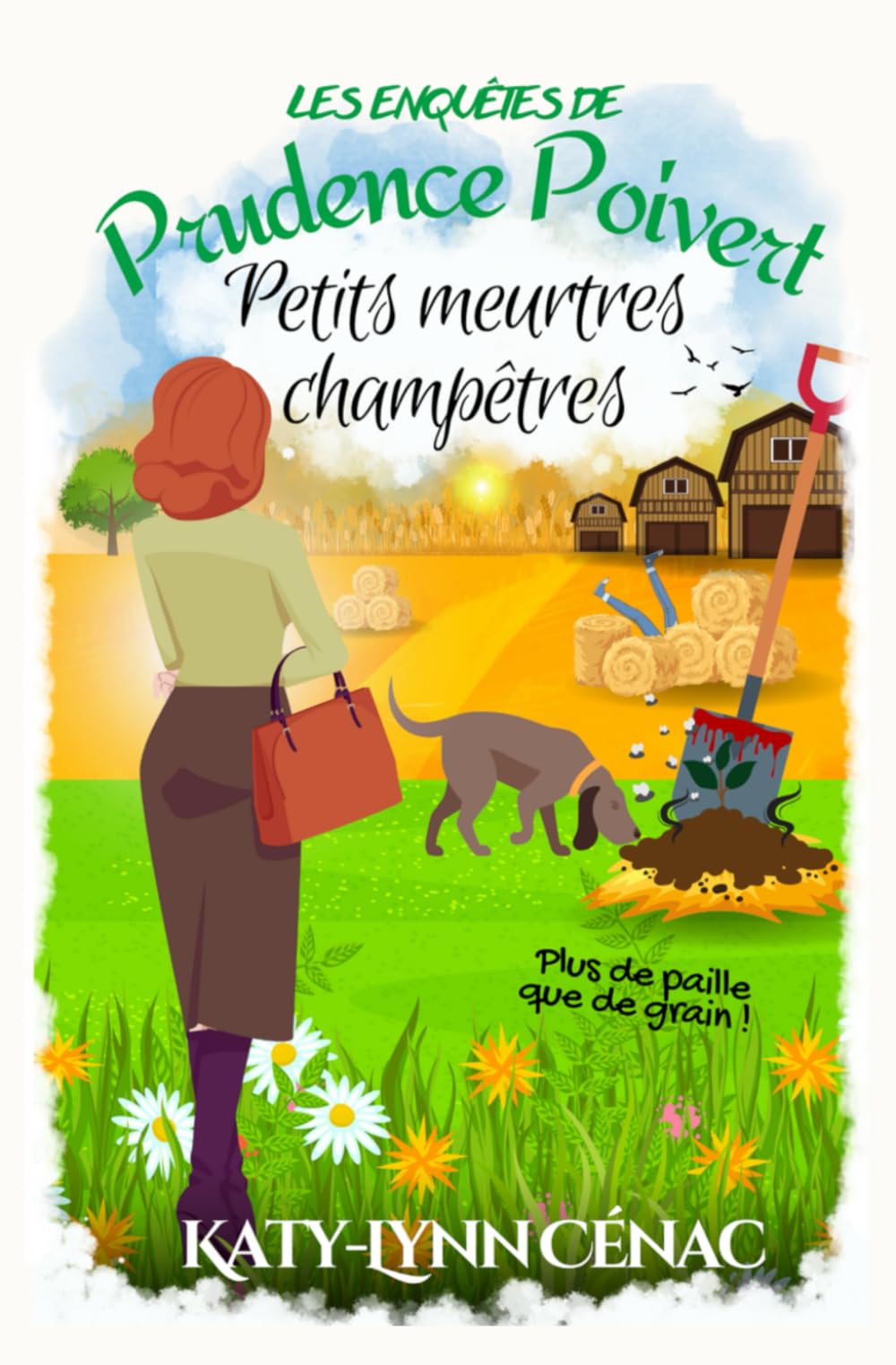 Petits Meurtres Champêtres: (Les enquêtes de Prudence Poivert - Hors-série n°2) : un roman policier cosy mystery français. (Les enquêtes hors-séries de Prudence Poivert, Band 2) Detective & CSI