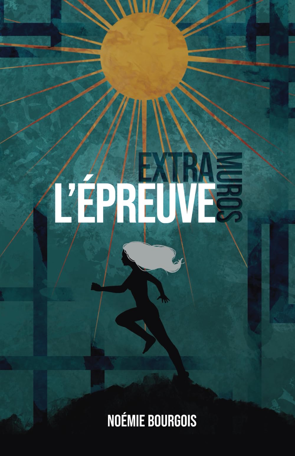 EXTRA-MUROS - L'ÉPREUVE: Dystopie Young Adult Contemporary Romance