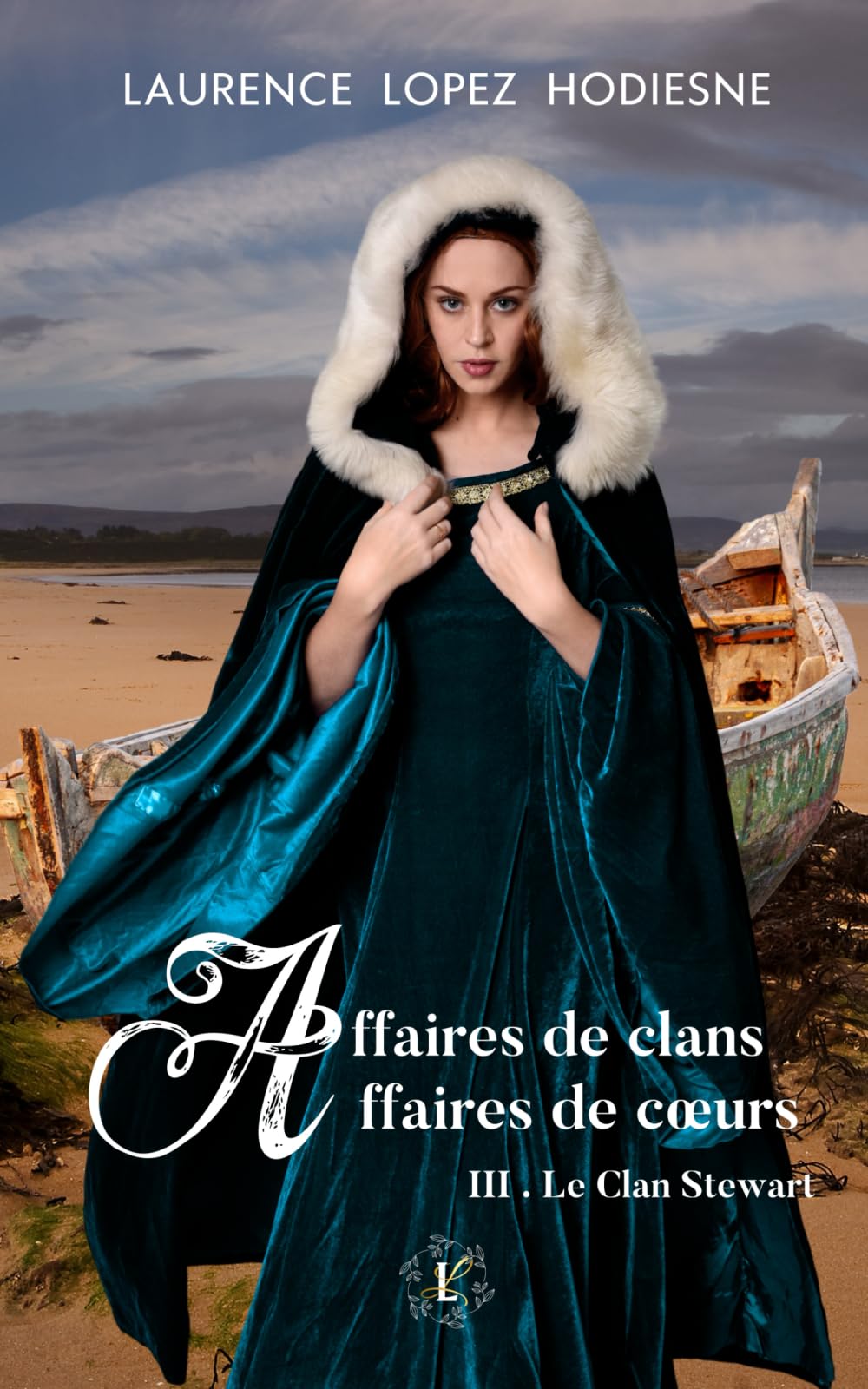 Affaires de clans Affaires de cœurs: III. Le clan Stewart Historical Fiction