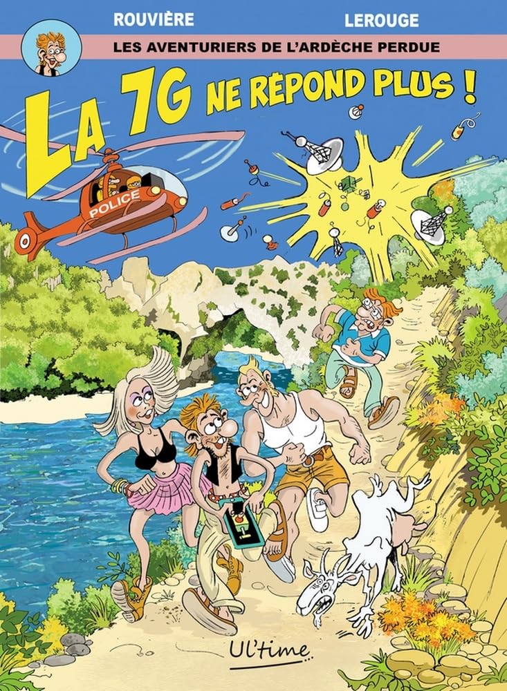 Les Aventuriers de l'Ardèche perdue: La 7G ne répond plus ! book