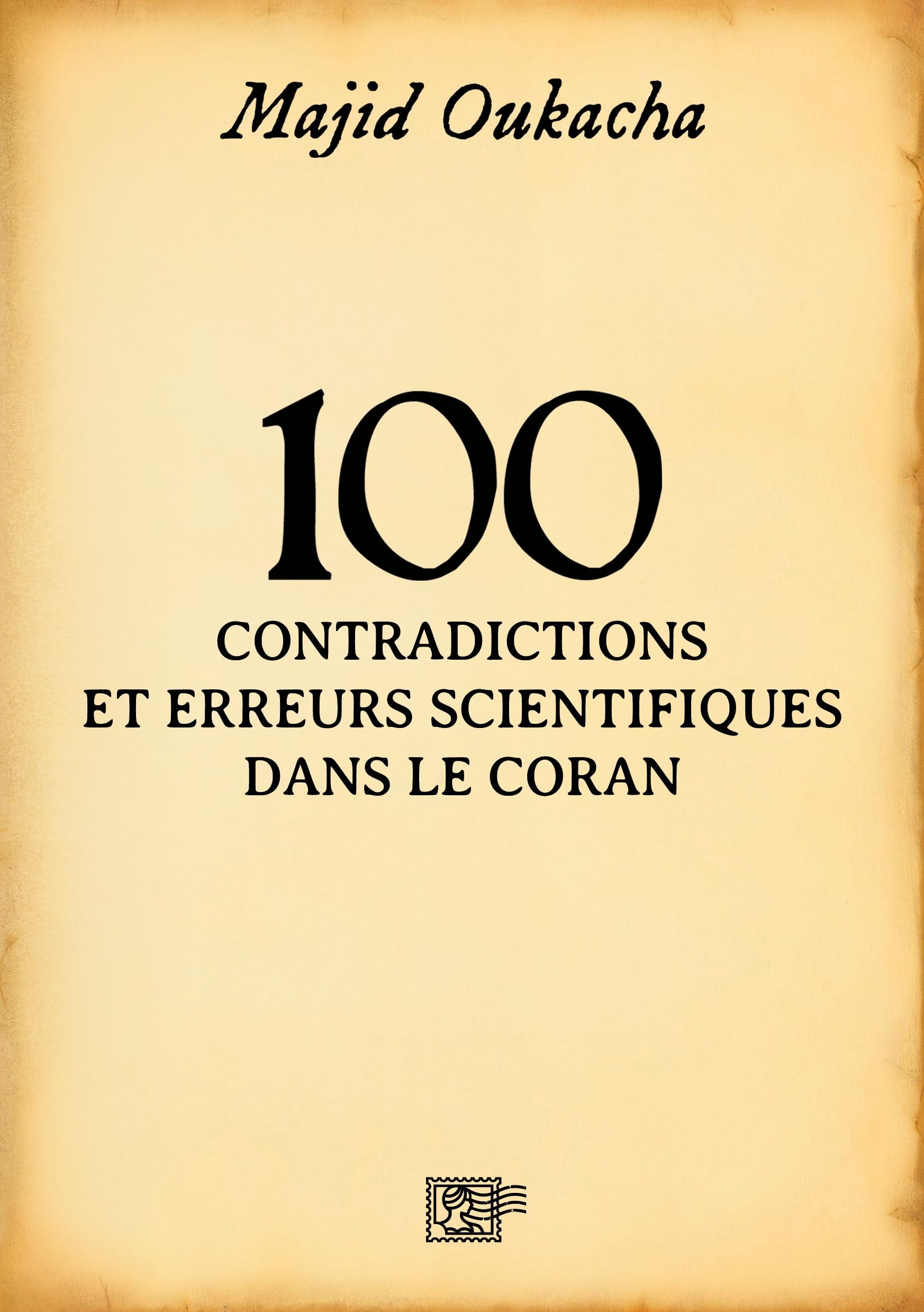100 contradictions et erreurs scientifiques dans le Coran Books
