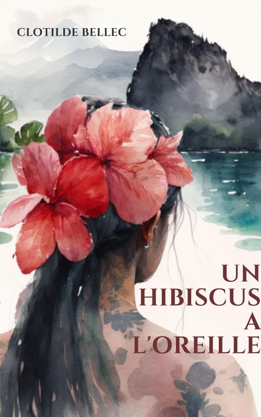 UN HIBISCUS A l'OREILLE: 2023 Contemporary literature