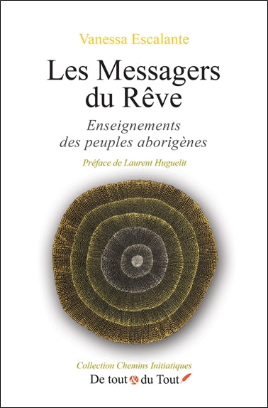 Les messagers du rêve : enseignements des peuples aborigènes Religion & Esotericism