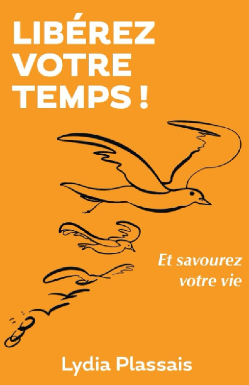 Libérez votre temps ! Et savourez votre vie Health, Nutrition & Fitness