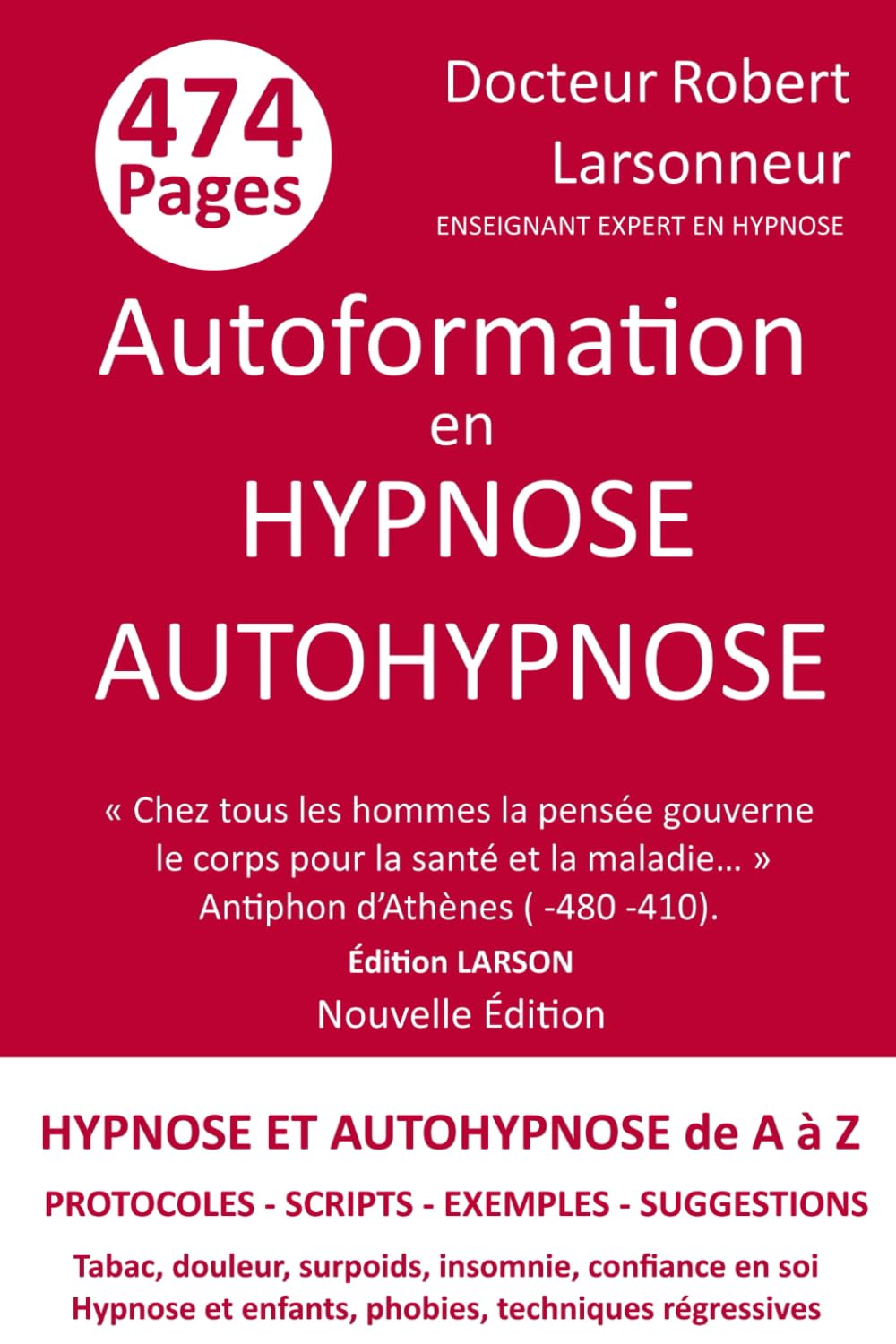 Autoformation en HYPNOSE AUTOHYPNOSE: HYPNOSE et AUTOHYPNOSE de A à Z Medicine