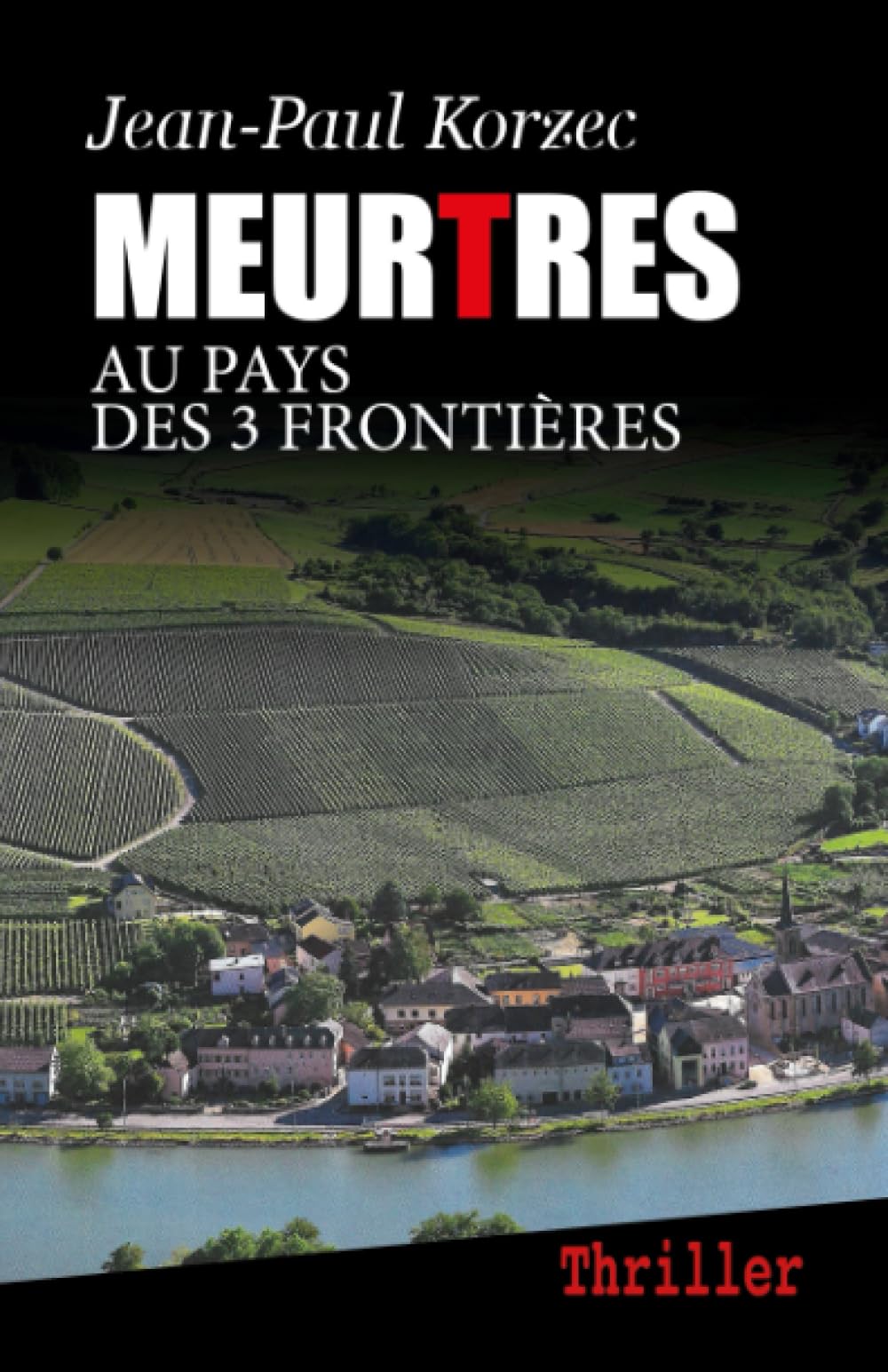 Meurtres au pays des 3 Frontières Historical Fiction