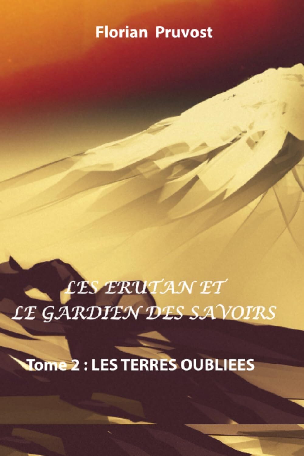 Les Erutan et le Gardien des Savoirs: Tome 2 : Les Terres Oubliées book
