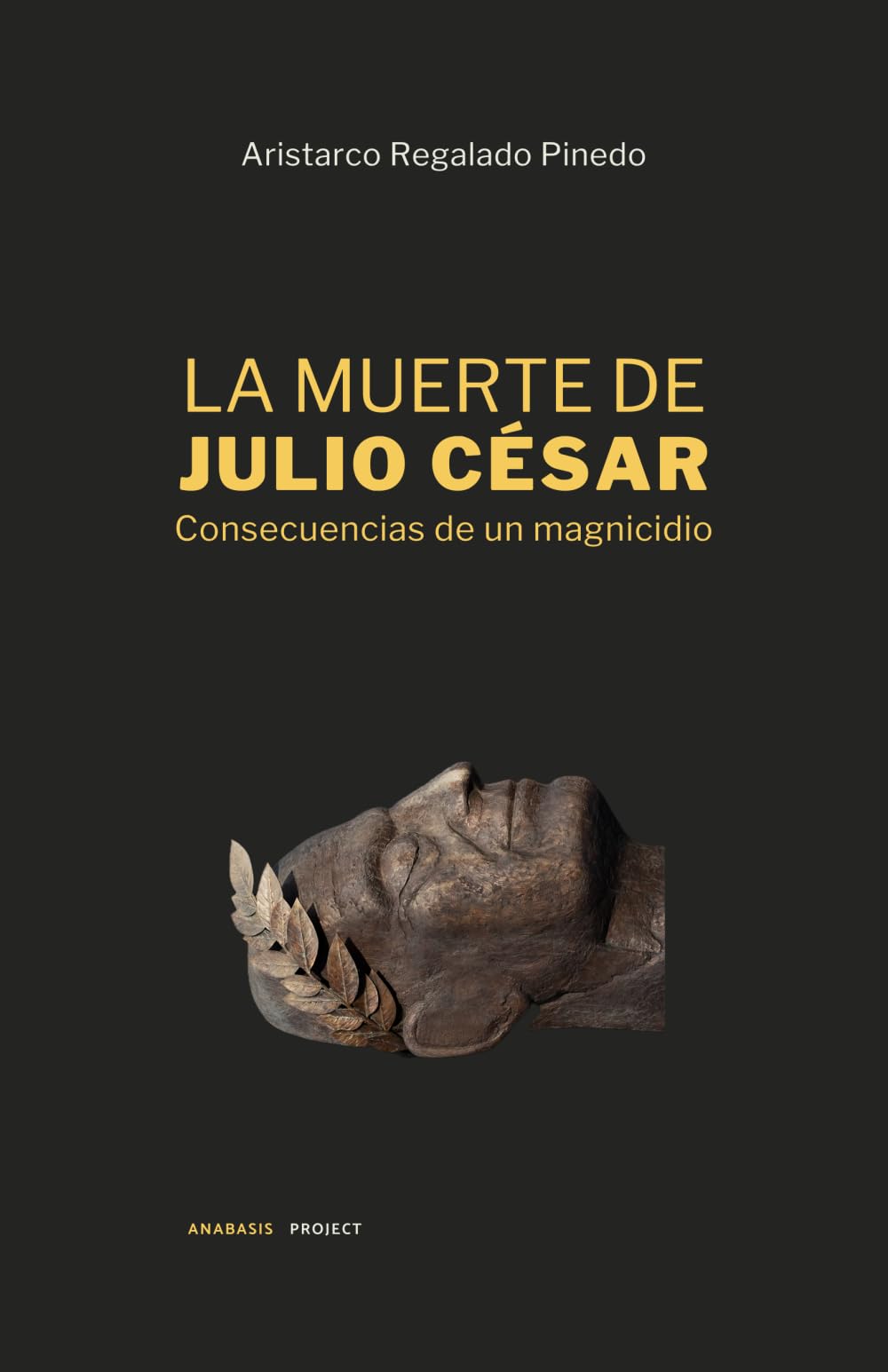LA MUERTE DE JULIO CÉSAR: Consecuencias de un magnicidio Politics & History