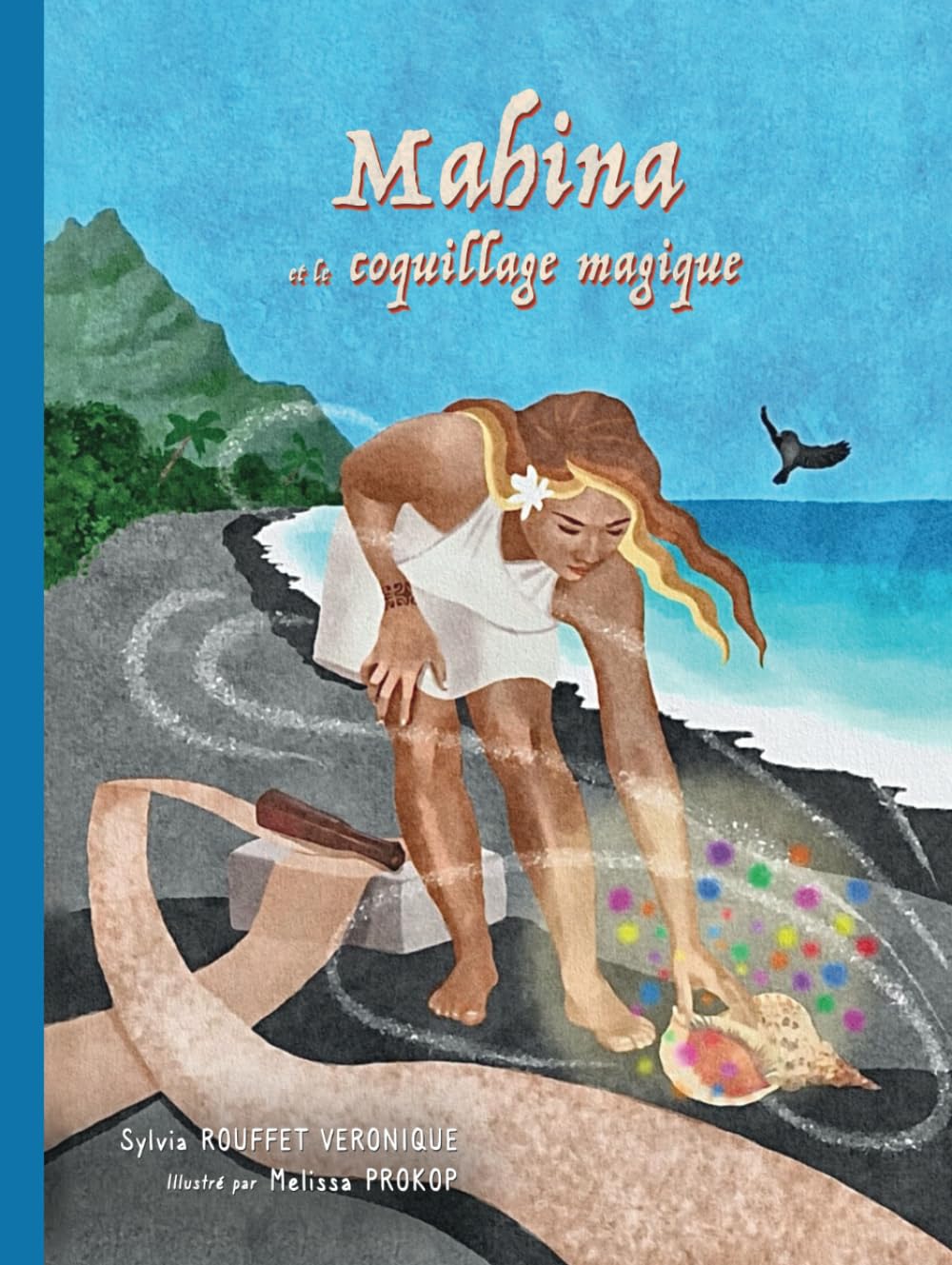 Mahina et le coquillage magique Fairy Tales & Legends