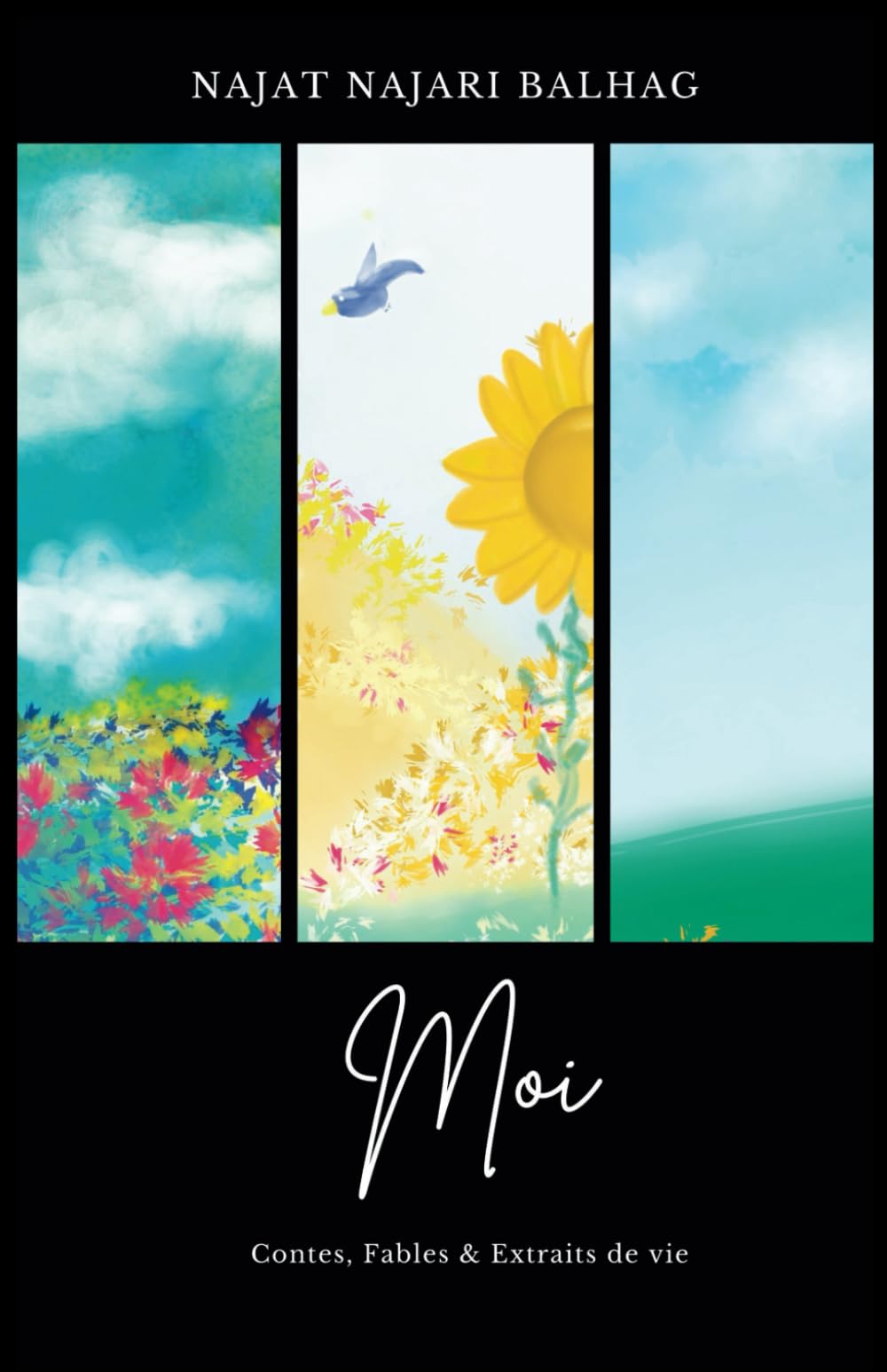 MOI: Contes, Fables et Extraits de vie Poetry
