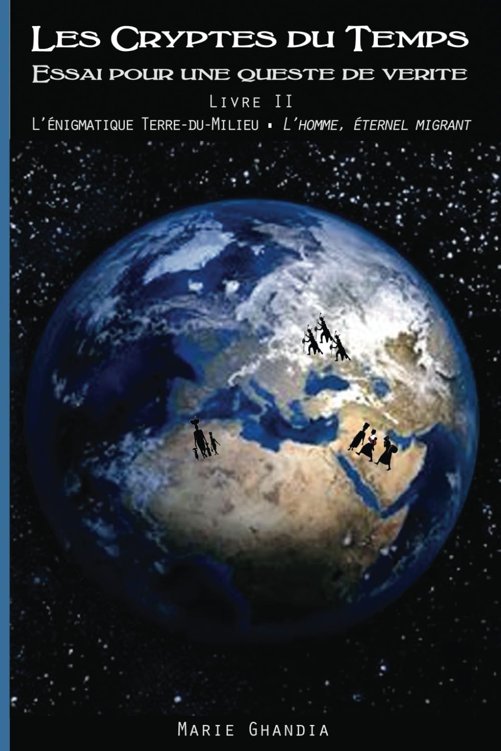 L’énigmatique Terre-du-Milieu: L’homme éternel migrant book