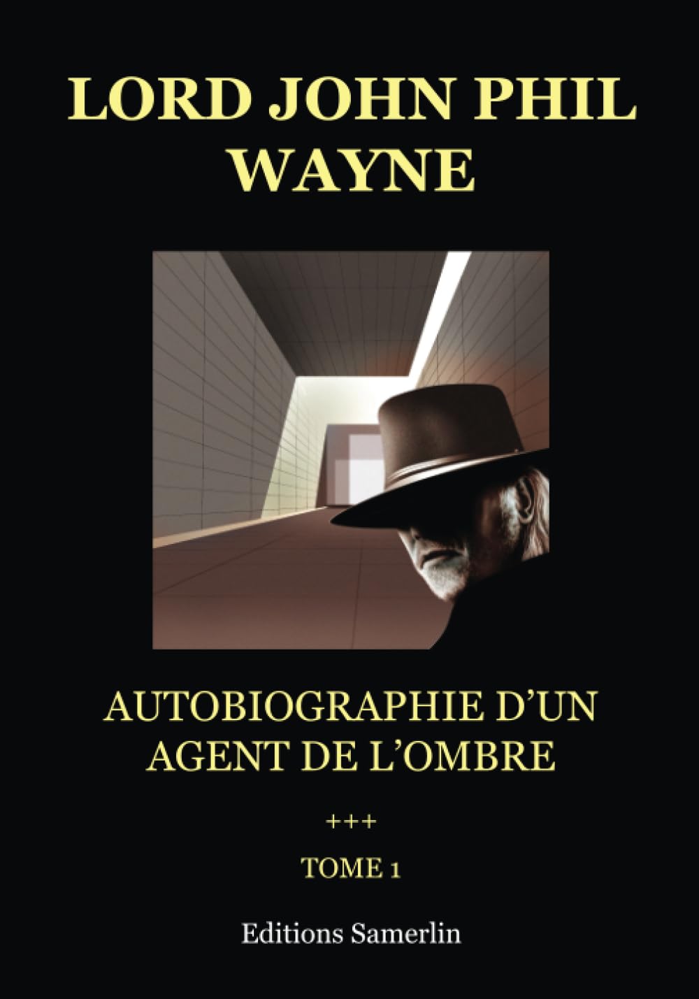 Autobiographie d'un agent de l'ombre: Tome 1 book