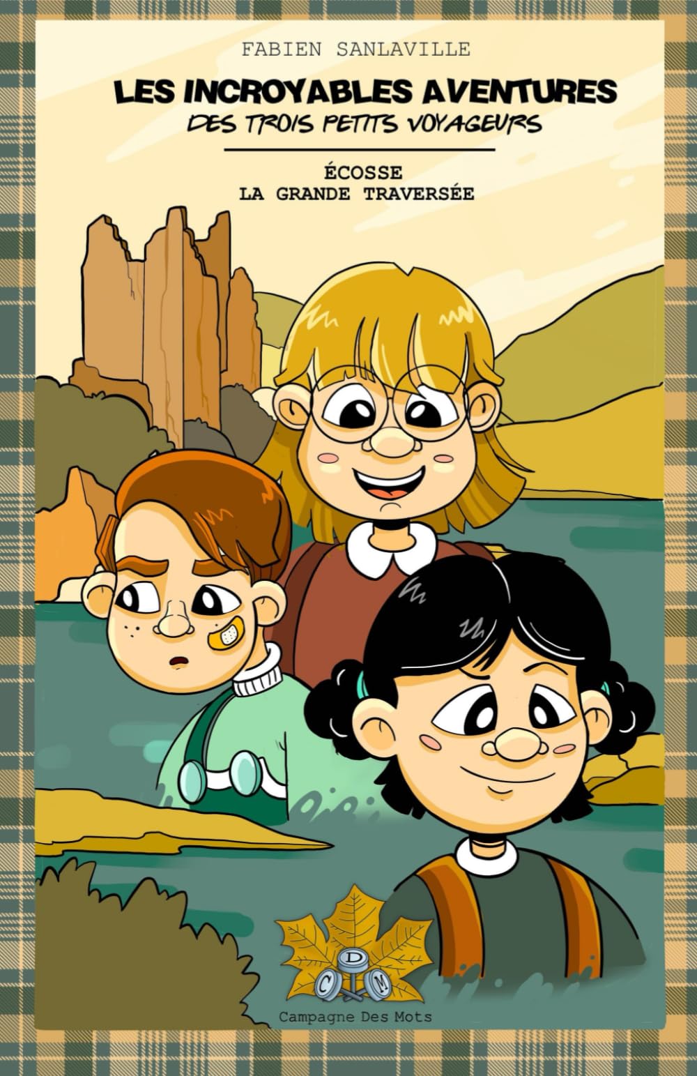 Les incroyables aventures des trois petits voyageurs: Tome I - Écosse la grande traversée Novels & Short Stories