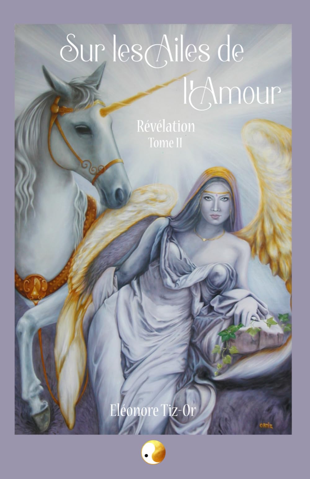 Sur les Ailes de l'Amour: Révélation Tome 2 book