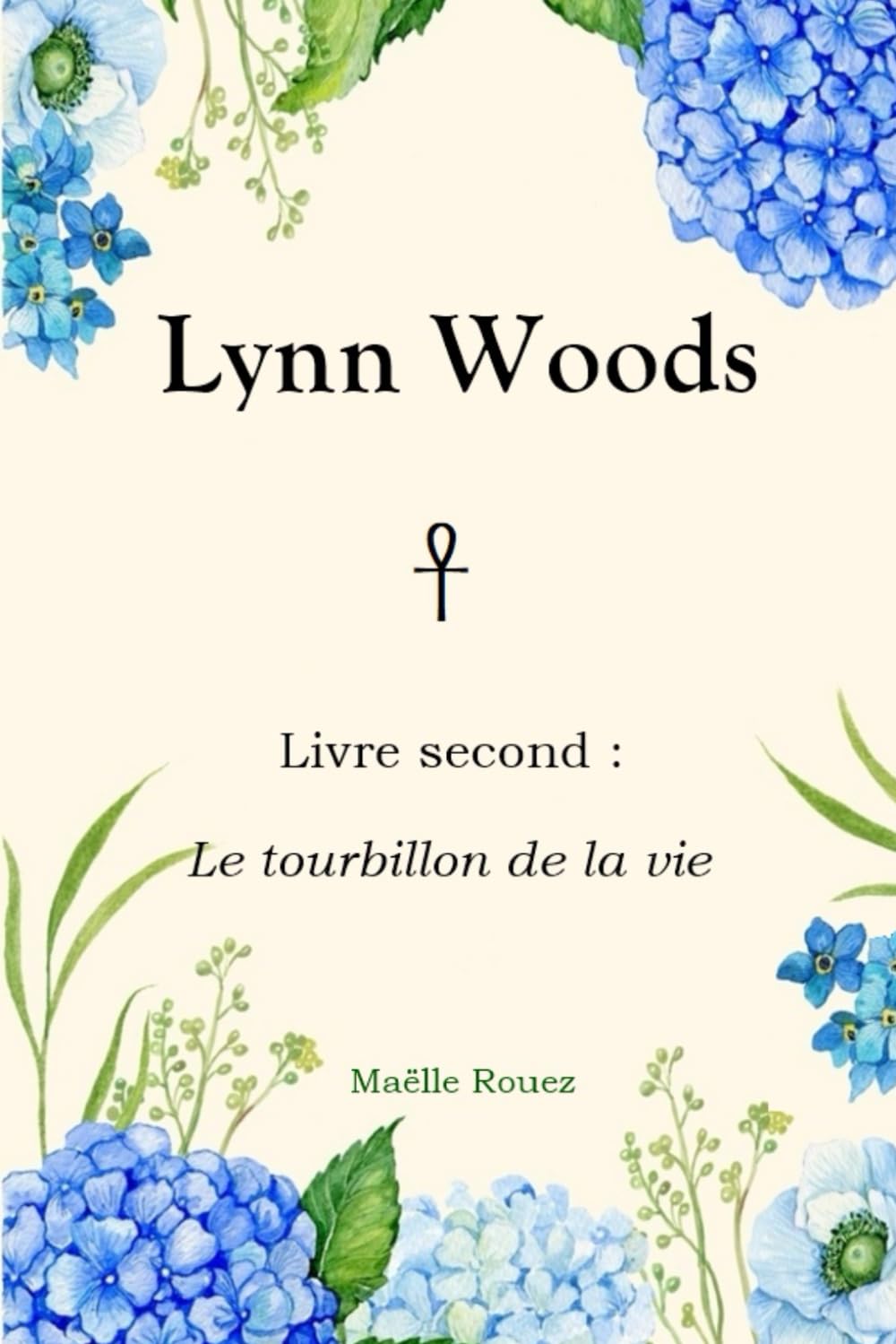 Lynn Woods - Livre second : Le tourbillon de la vie Romantic Thrillers
