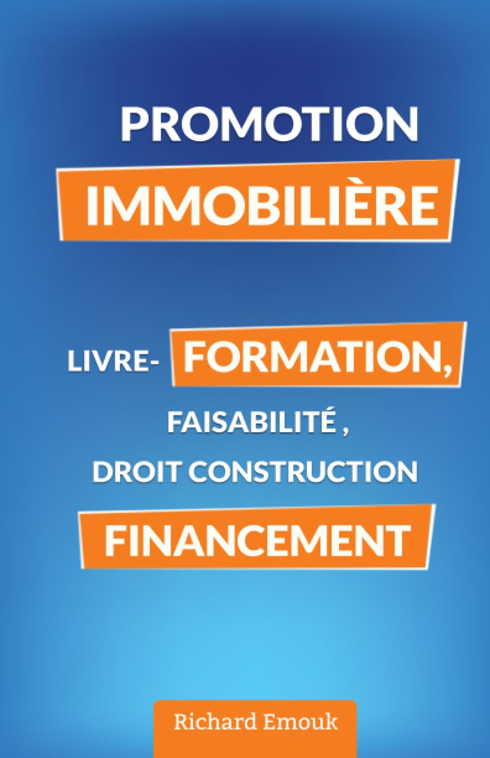Promotion immobilière: Livre-Formation, Faisabilité, droit construction, Financement Law