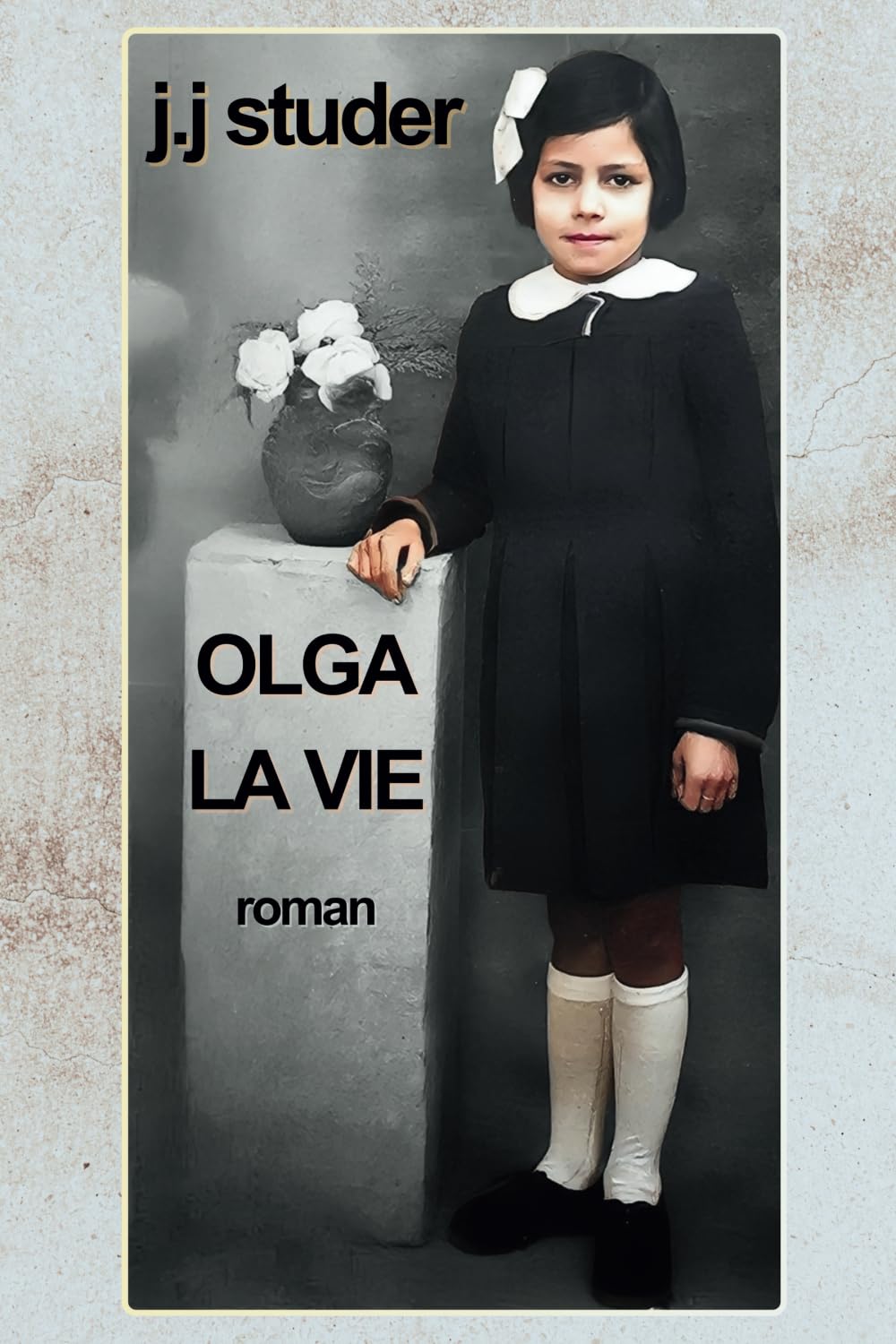 OLGA LA VIE: Roman inspiré d'une histoire véridique book
