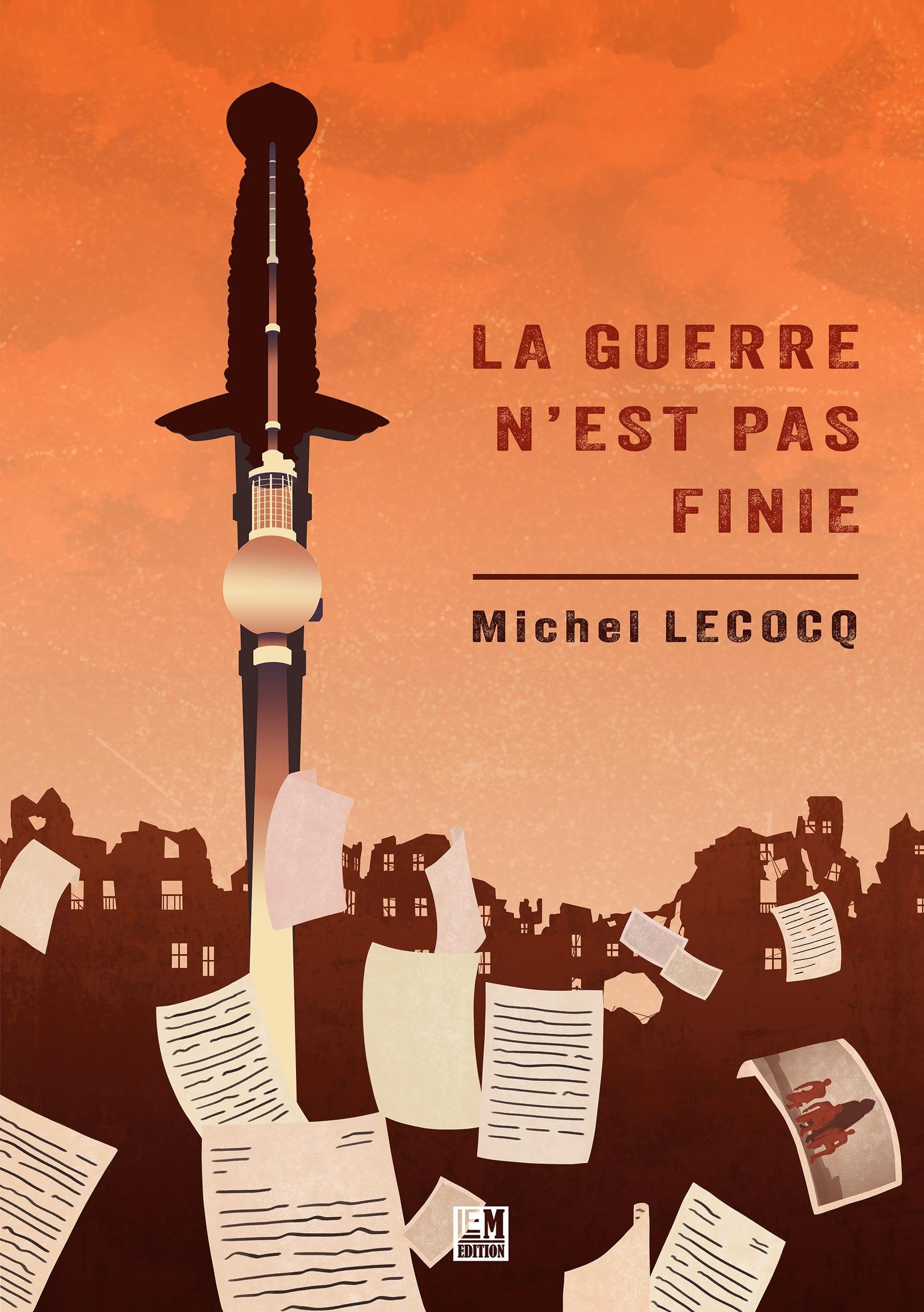 La guerre n'est pas finie book