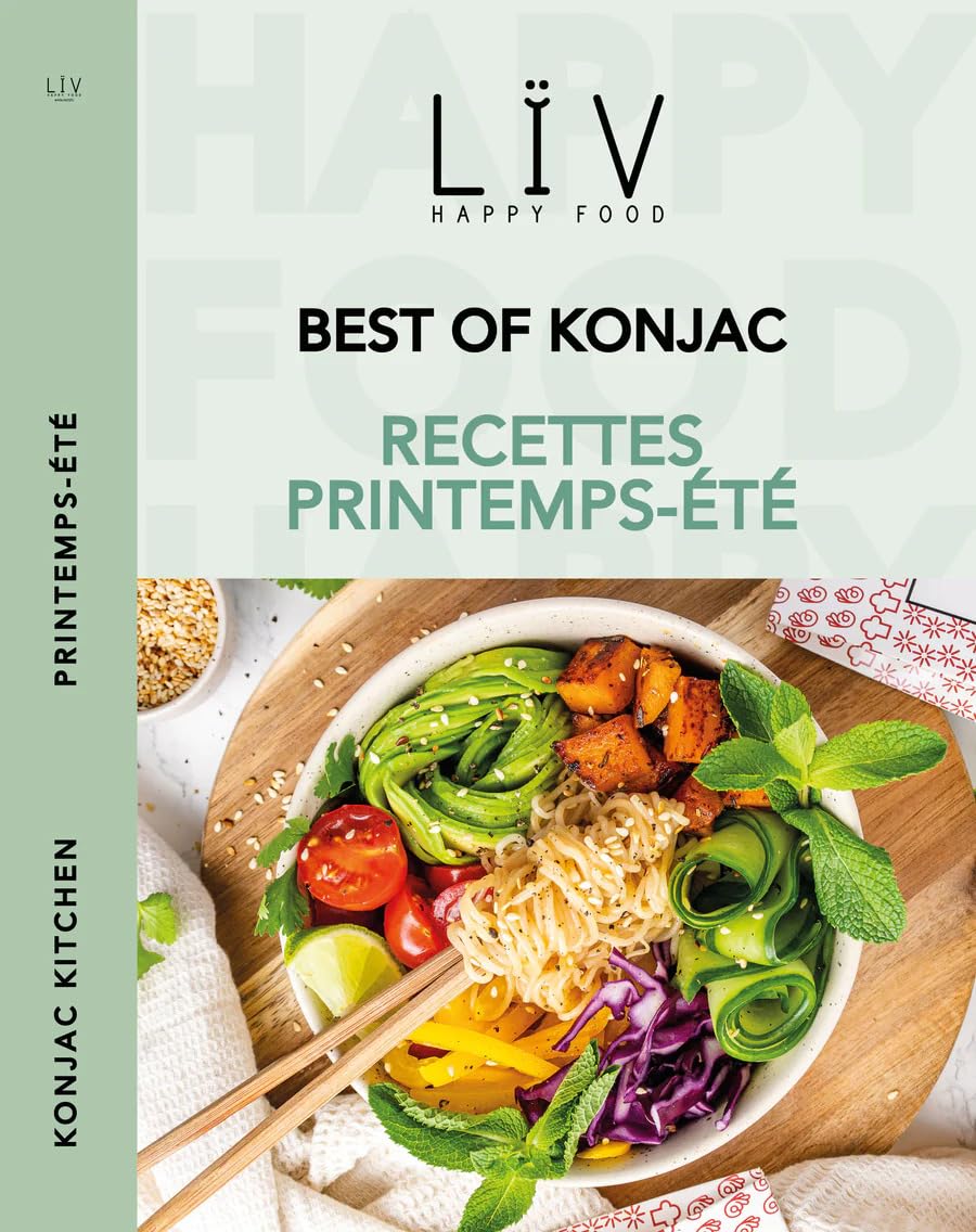 LÏV Happy Food - Livre de Recettes Printemps Eté - Recettes à Base de Pâtes de Konjac ou Riz de Konjac - 37 Recettes Ultra simples, Rapides, Délicieuses et Faible en Calories Children's books