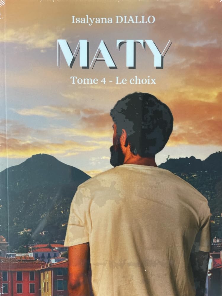 Maty - T4 - Le choix book