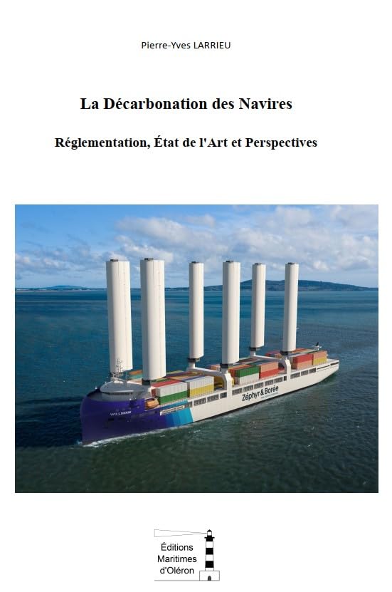 La Décarbonation des Navires - Réglementation, Etat de l'art et Perspectives book