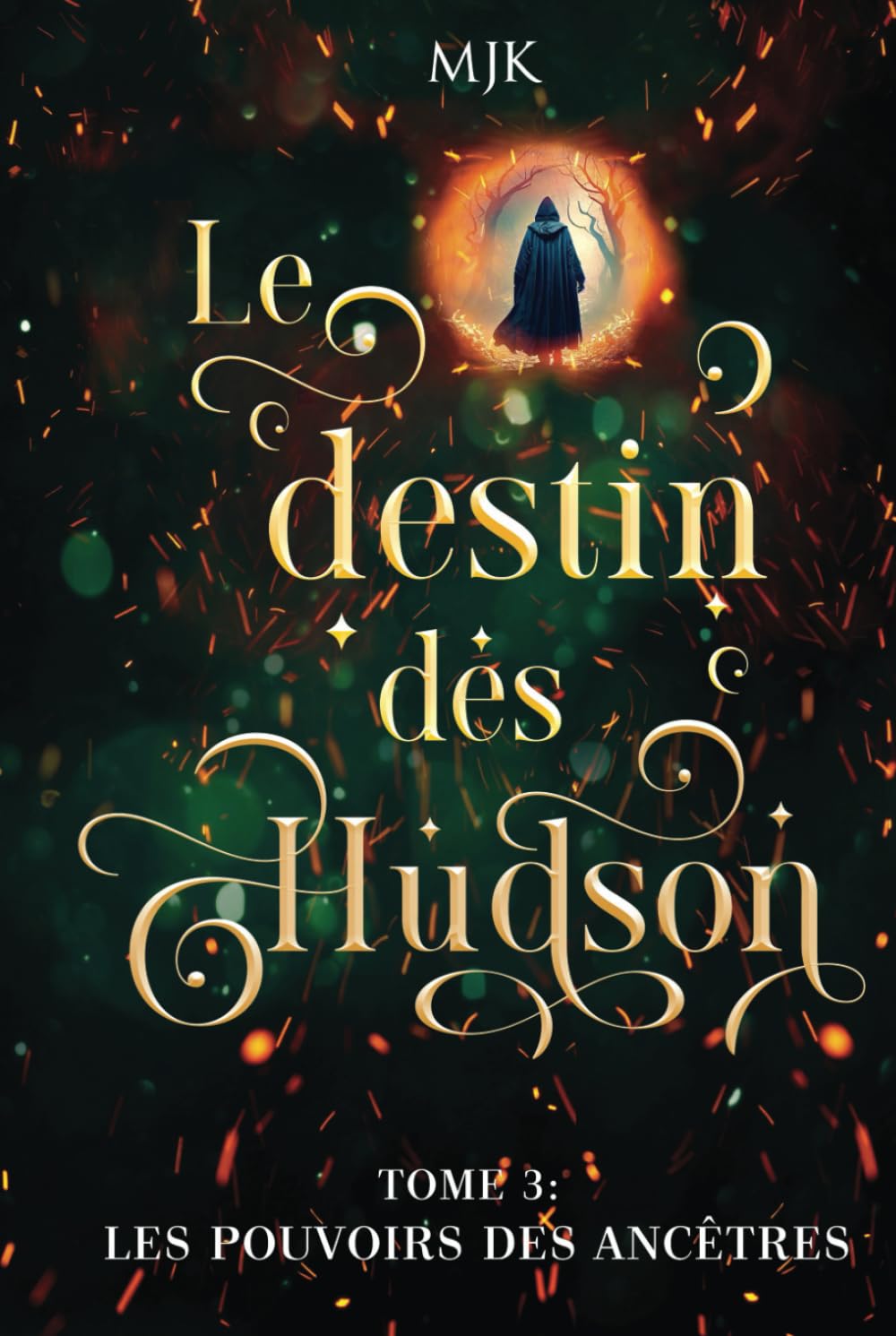 Le destin des Hudson: Les pouvoirs des ancêtres (Tome 3: dernier tome) book