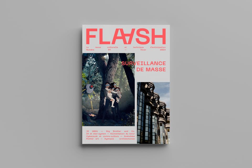 Flaash n°1 - Surveillance de masse - Hiver 2023: La revue culturelle et technique d'anticipation Books