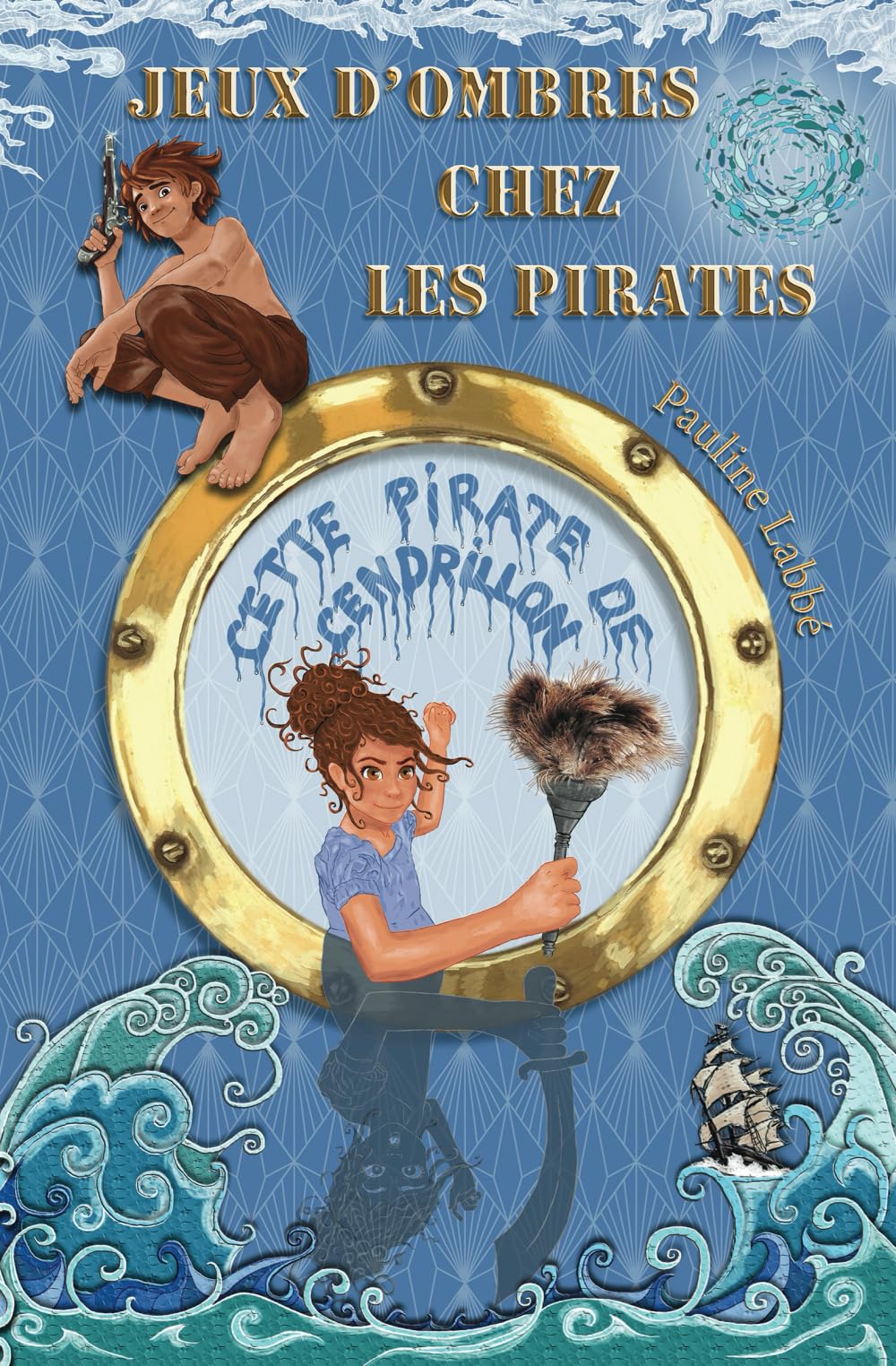 Jeux d'Ombres chez les Pirates: Cette Pirate de Cendrillon book
