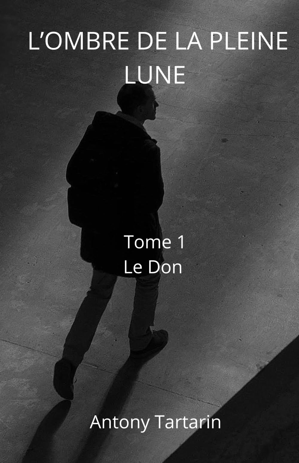 L'ombre de la pleine lune: Tome 1 - Le Don book