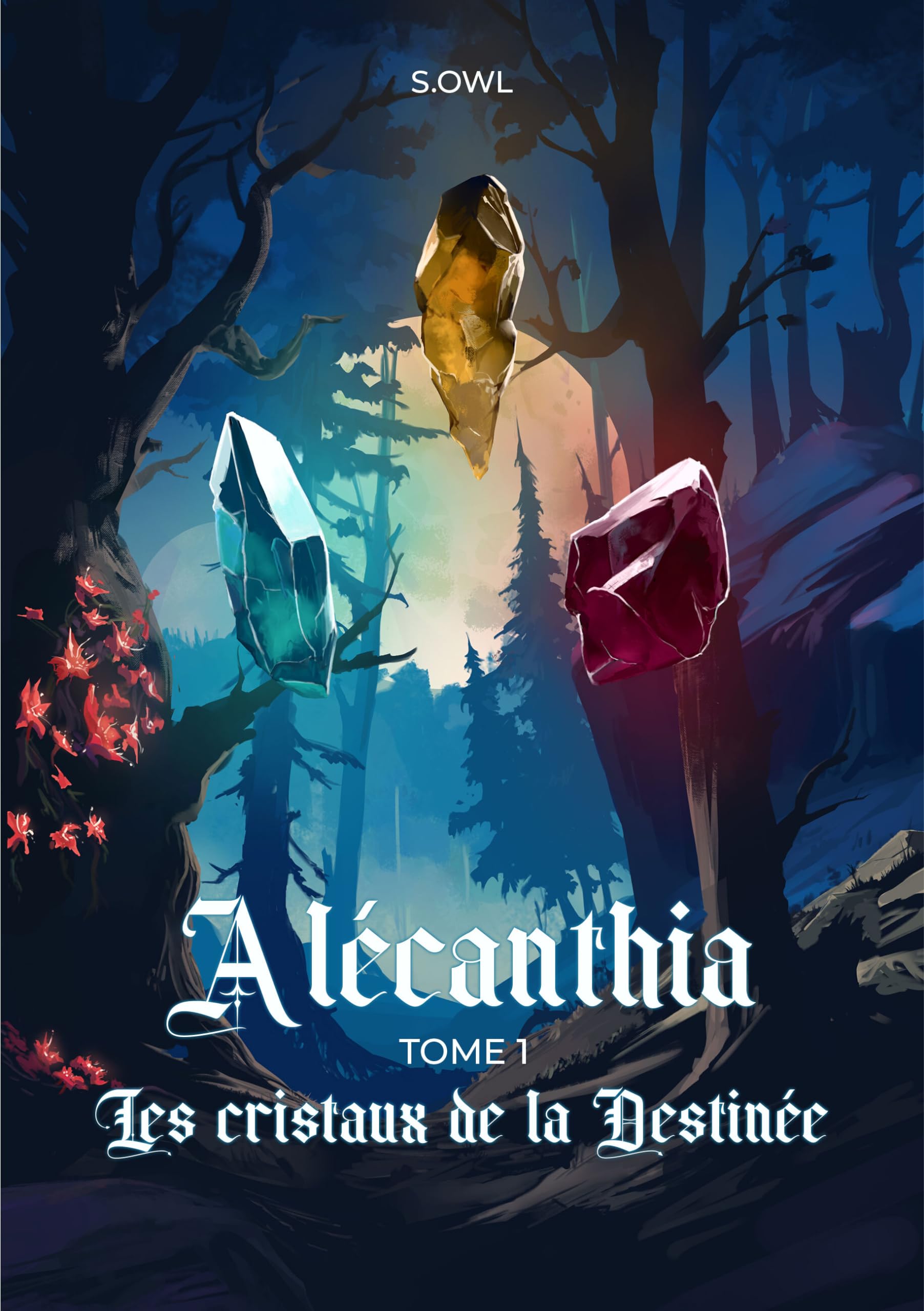 Alécanthia: Tome 1, Les cristaux de la Destinée book