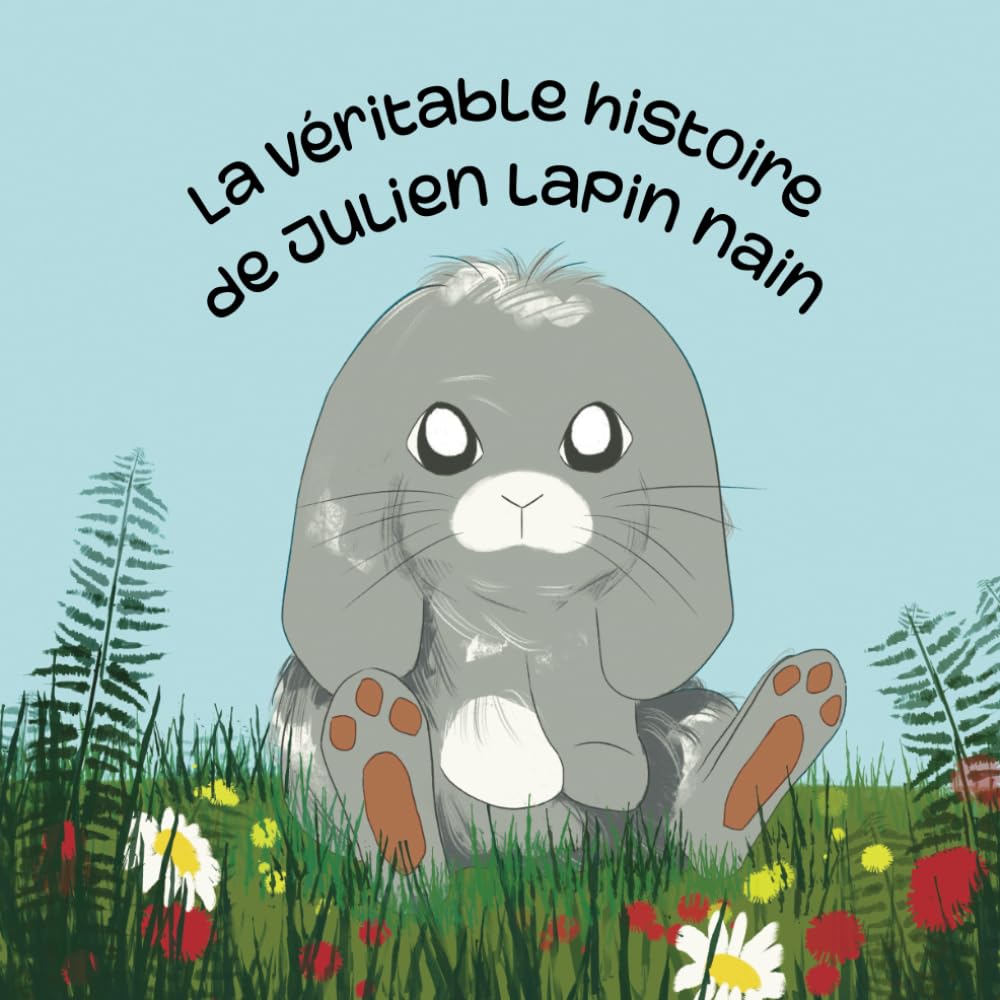 La véritable histoire de Julien lapin nain book