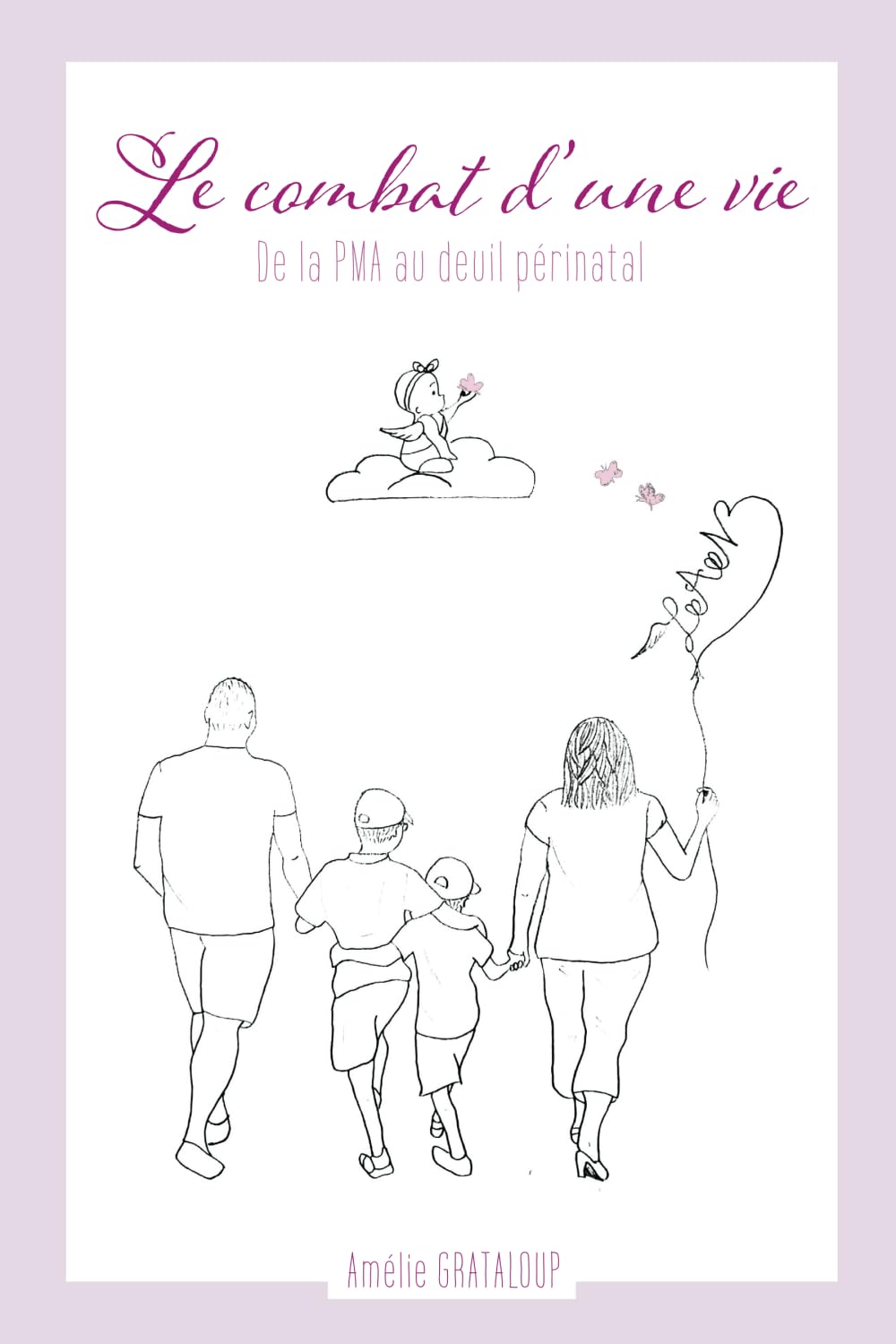 Le combat d'une vie : de la PMA au deuil périnatal Health, Nutrition & Fitness