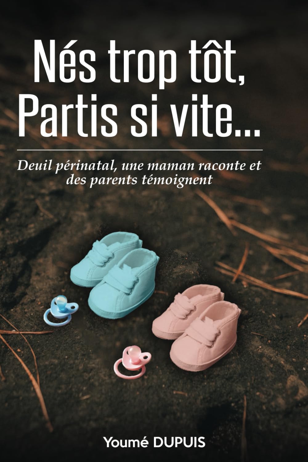 Nés trop tôt, partis si vite: Deuil périnatale Parents & Children