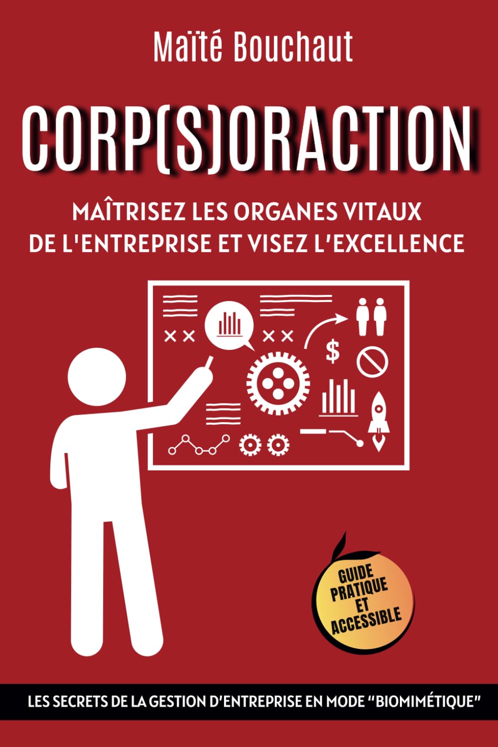 CORP(S)ORACTION: Maîtrisez les organes vitaux de l'entreprise et visez l'excellence book