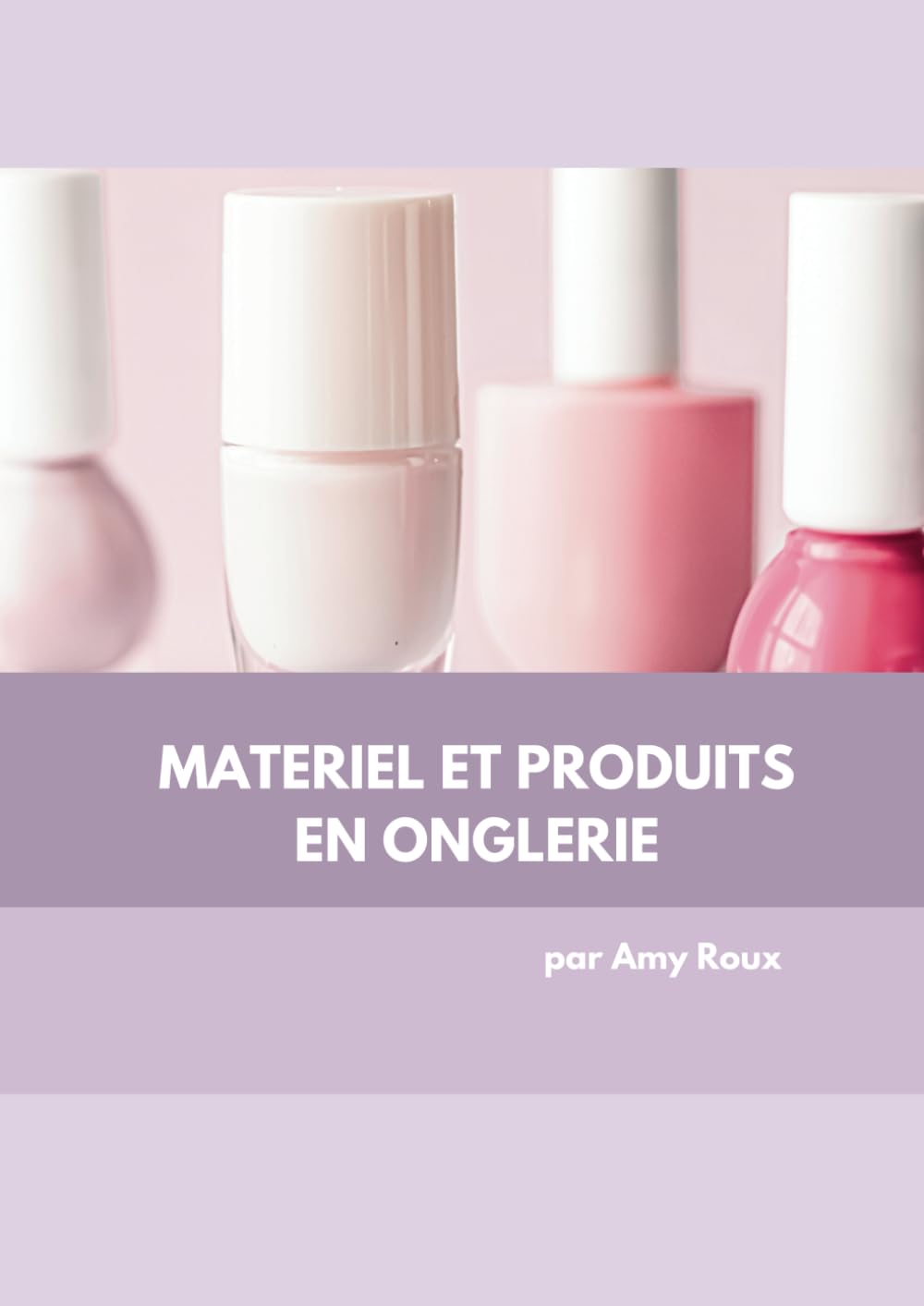 MATERIEL ET PRODUITS EN ONGLERIE book