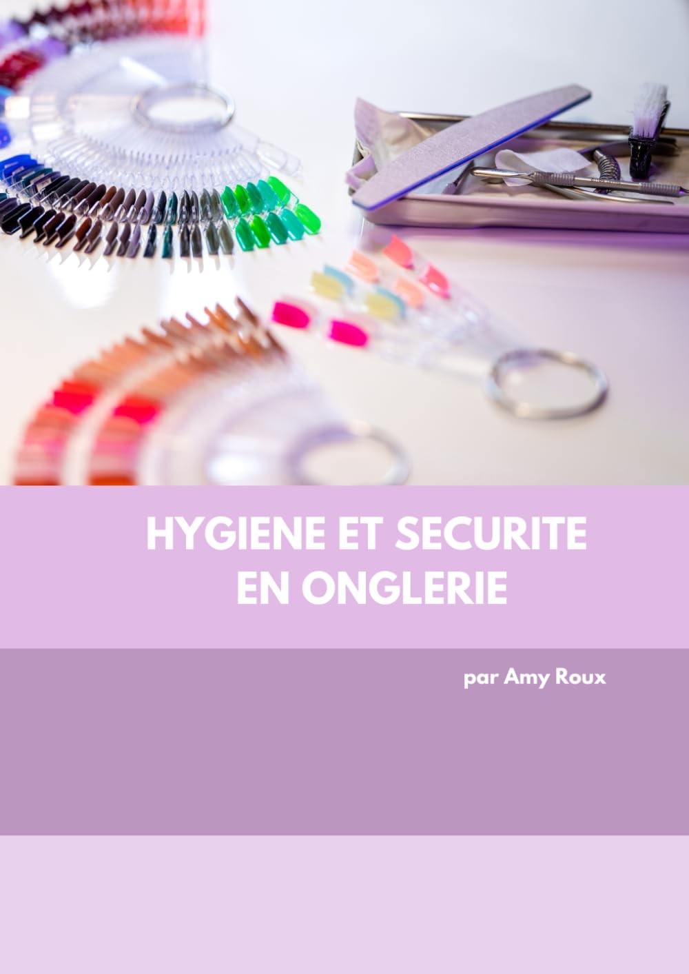 HYGIENE ET SECURITE EN ONGLERIE book