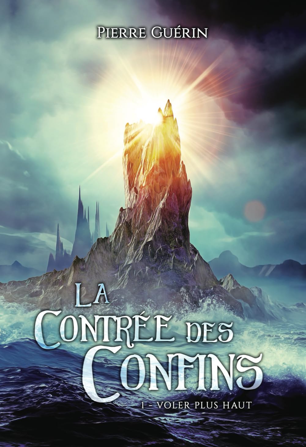 La Contrée des Confins: Tome 1 - Voler plus haut book