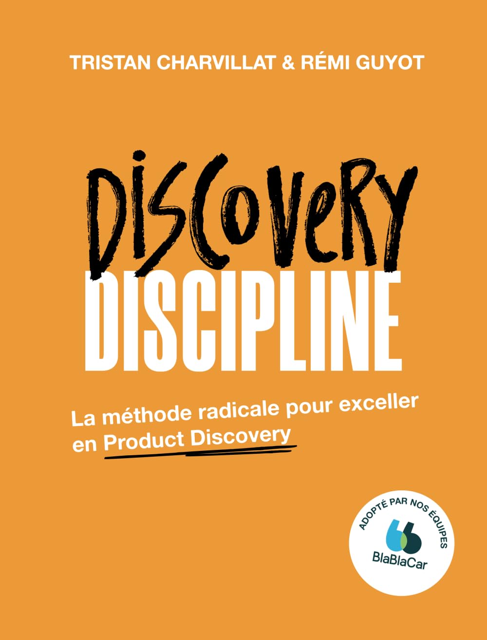 Discovery Discipline: La méthode radicale pour exceller en Product Discovery Computer Science