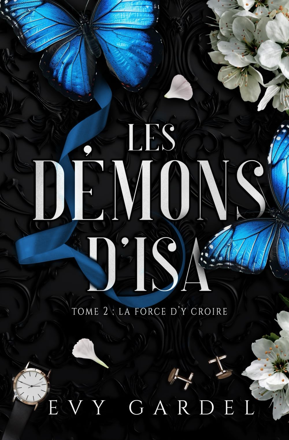 Les Démons d'Isa: TOME 2 : La force d'y croire book