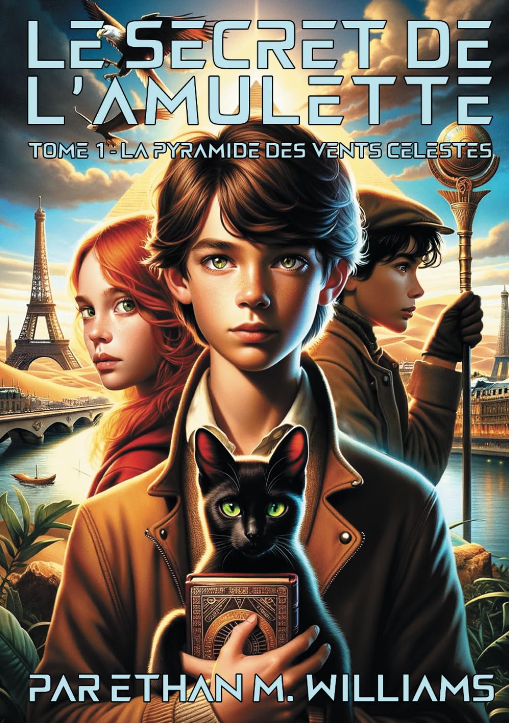Le Secret de l'Amulette: Tome 1 - La Pyramide des Vents Célestes book