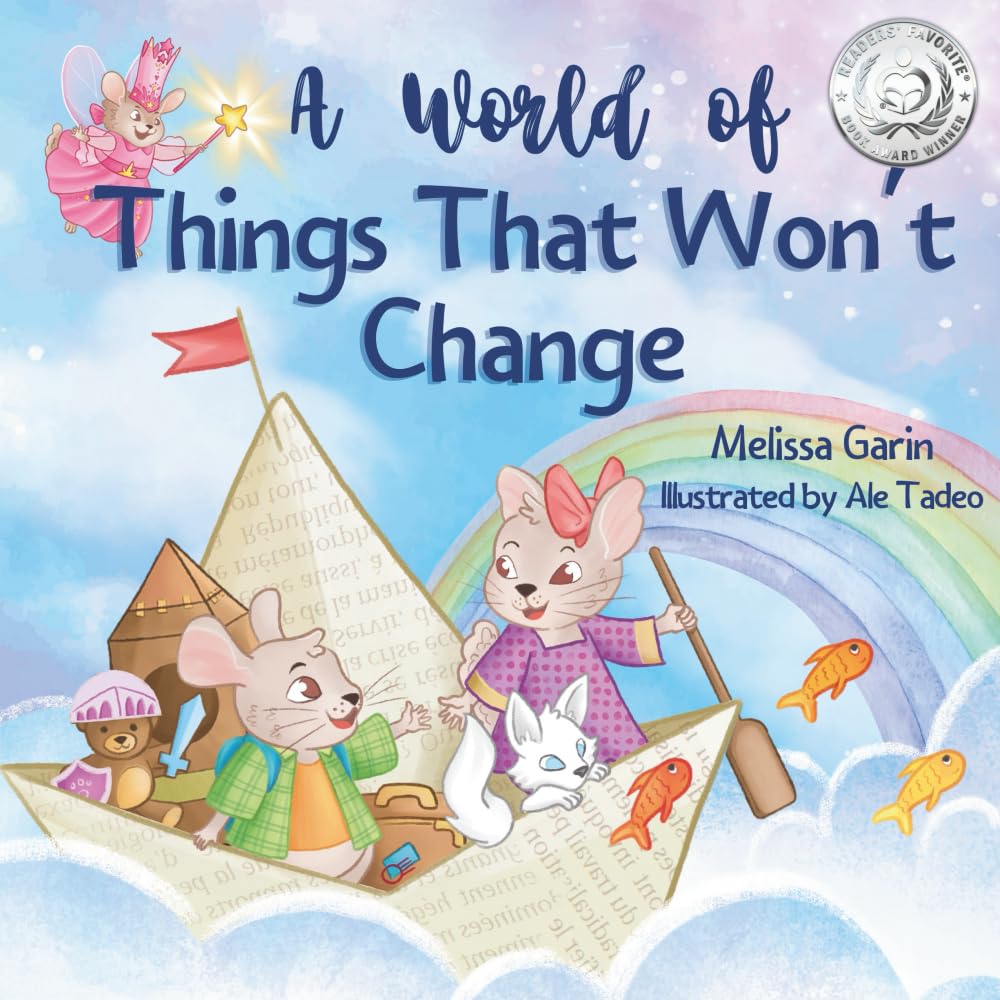 A World of Things That Won’t Change: Finding comfort amidst big family transitions Non-fiction