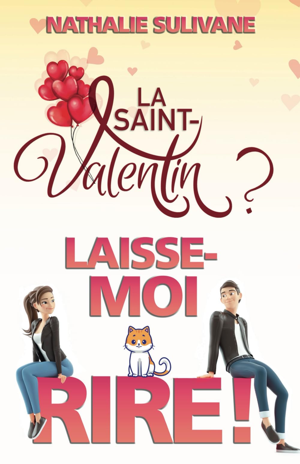 La Saint-Valentin ? Laisse-moi rire ! book