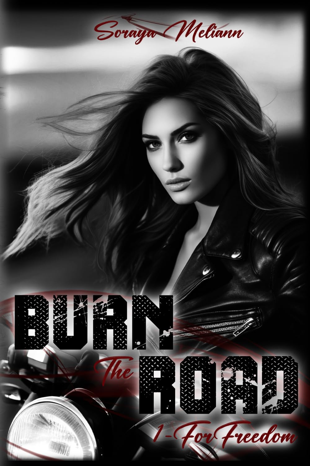 BURN The ROAD: 1 - For Freedom book
