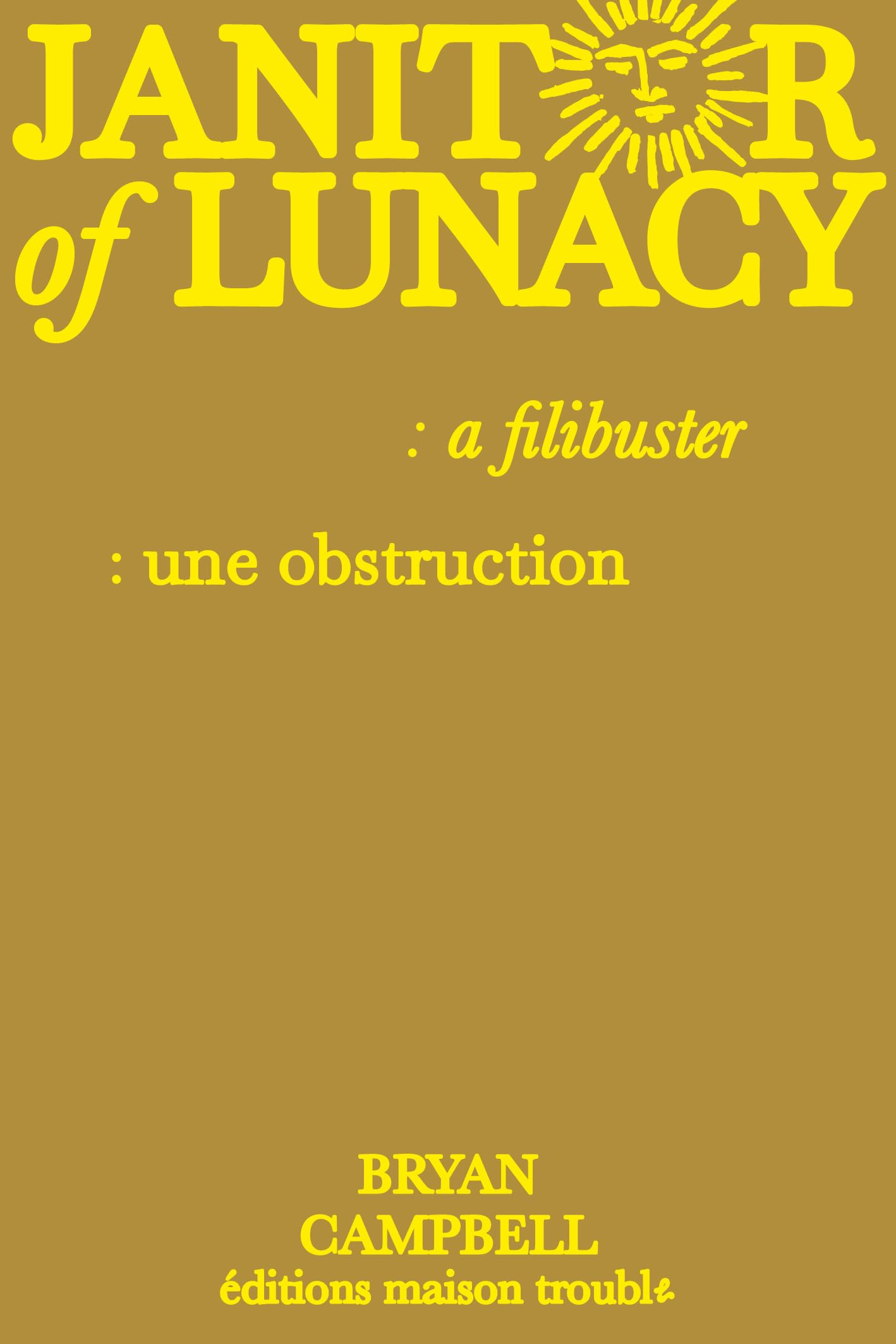 Janitor of Lunacy: Une obstruction book