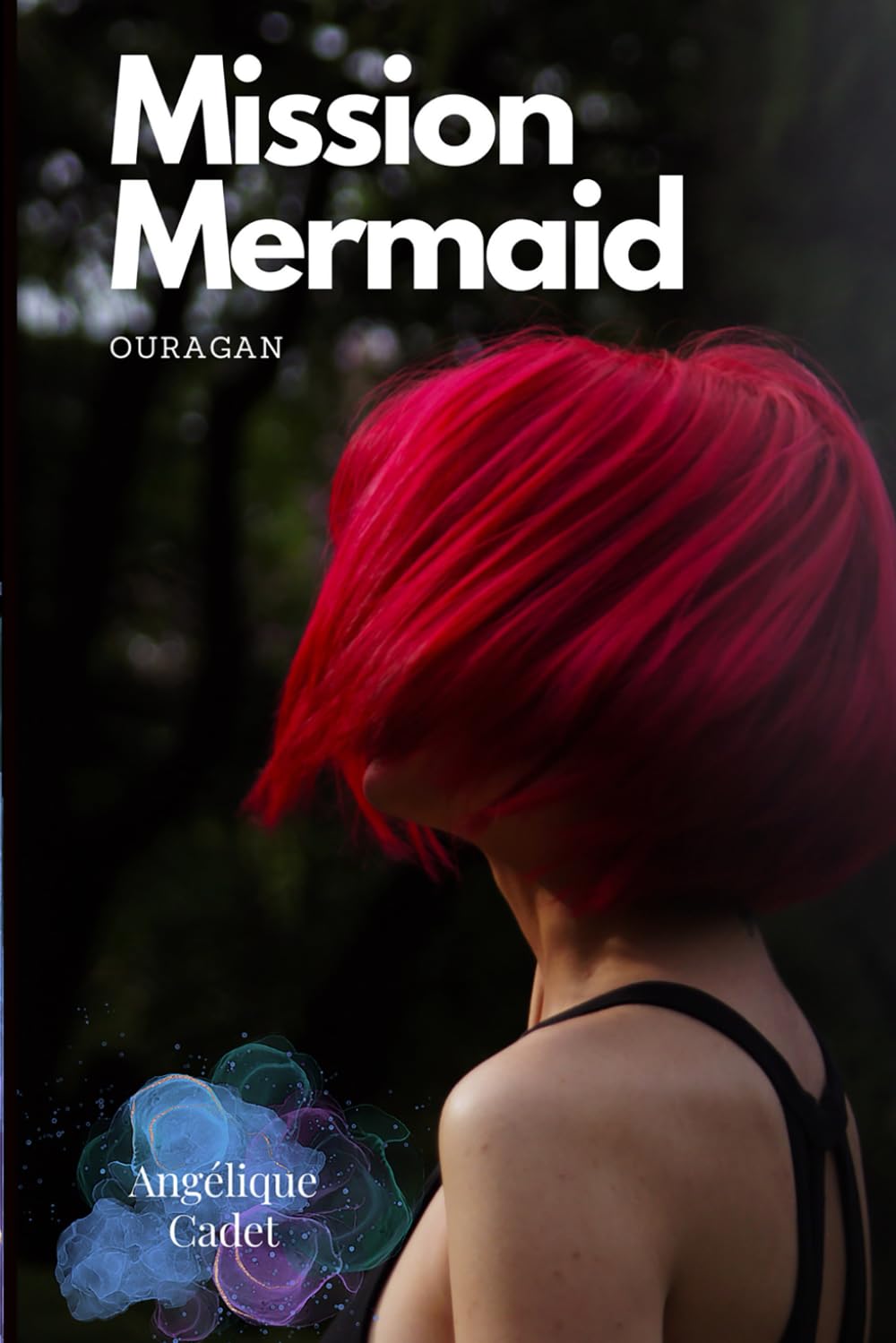 Mission Mermaid: Ouragan book