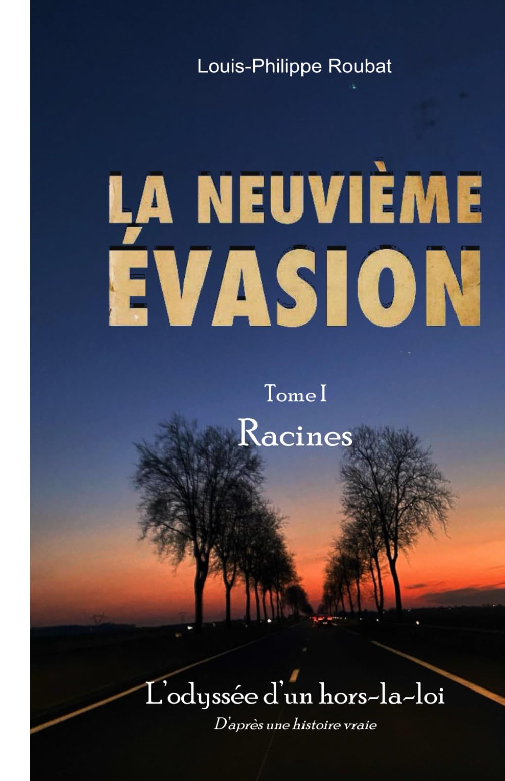 La Neuvième Évasion - L'Odyssée d'un hors la loi: Tome 1 Racines (La Neuvième Evasion - L'Odyssée d'un hors la loi, Band 1) Young adult books