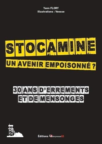 Stocamine, un avenir empoisonné ?: 30 ans d’errements et de mensonges book