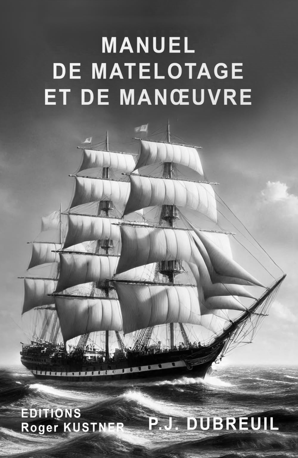 Manuel de matelotage et de manœuvres book